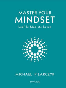 Master Your Mindset Michael Pilarczyk
